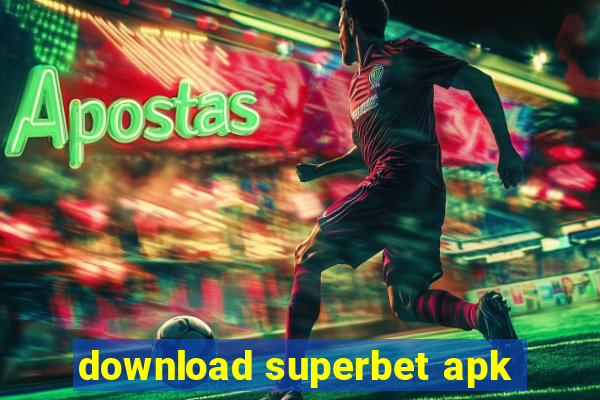 download superbet apk